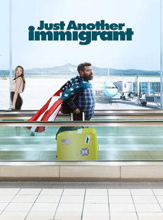 voir serie Just Another Immigrant en streaming