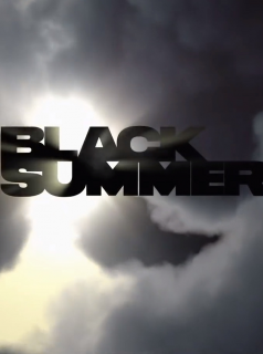 voir serie Black Summer en streaming