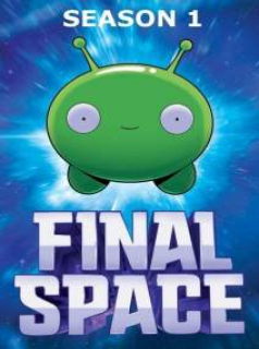 voir serie Final Space saison 1