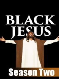 voir serie Black Jesus saison 2