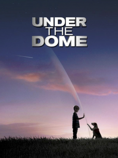 voir serie Under The Dome en streaming