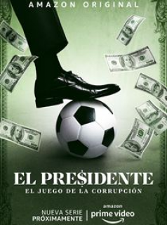 voir serie El Presidente saison 1