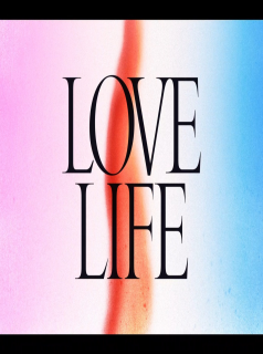 voir serie LOVE LIFE saison 1