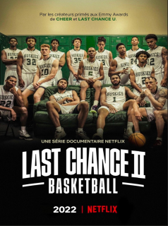 voir serie Last Chance U: Basketball en streaming