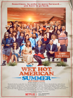 voir serie Wet Hot American Summer: Ten Years Later en streaming